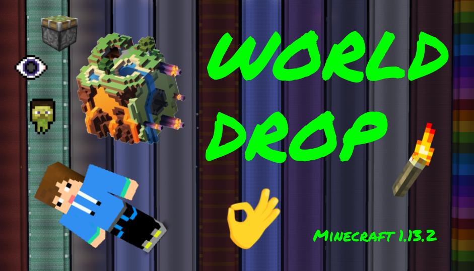 Download World Drop for Minecraft 1.13.2